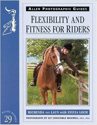 Flexibillity and Fitness For Riders - Richenda Van Laun with Sylvia Loch