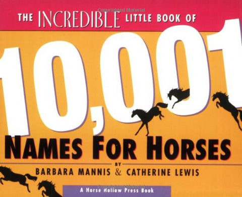 The Incredible Little Book of 10,001 Horse Names